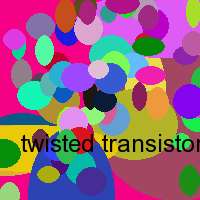 twisted transistor video download